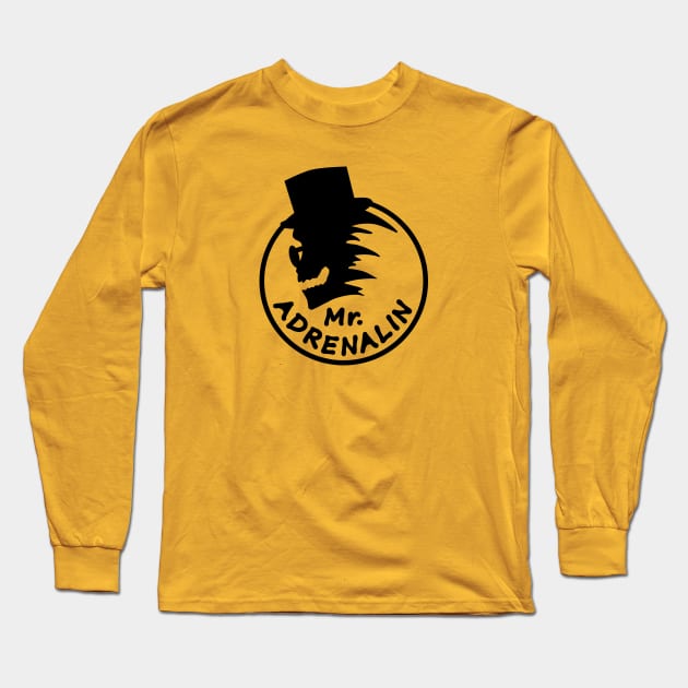 Mr. Adrenalin Long Sleeve T-Shirt by sibosssr